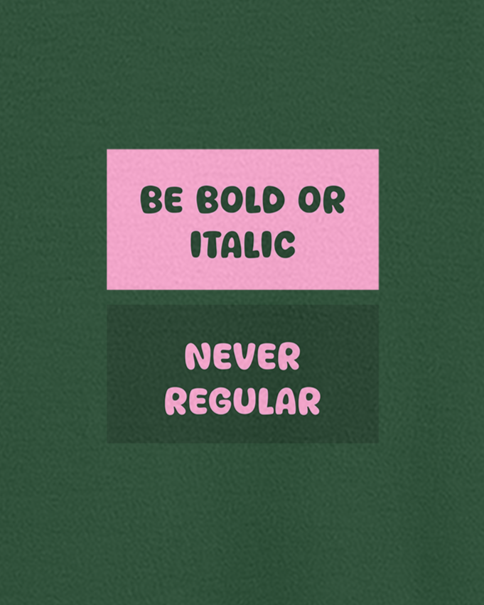 BE BOLD